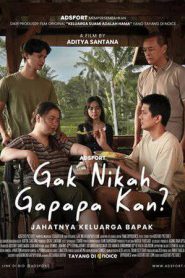 Gak Nikah Gapapa Kan? (2025)