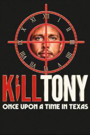 Kill Tony: Once Upon a Time in Texas (2026)