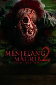 Menjelang Magrib 2: Wanita Yang di Rantai (2025)