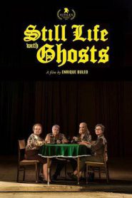 Still Life with Ghosts (2025)