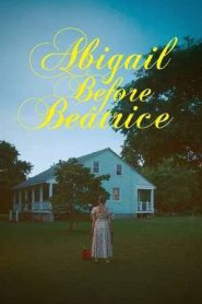 Abigail Before Beatrice (2025)