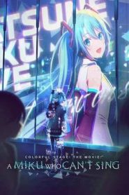 COLORFUL STAGE! The Movie: A Miku Who Can’t Sing (2025)