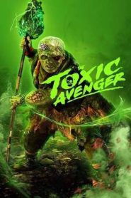 The Toxic Avenger (2025)