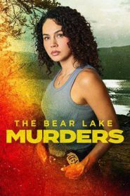 The Bear Lake Murders (2025)