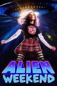 Alien Weekend (2024)