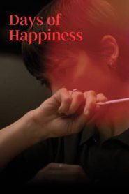 Days of Happiness (2023)