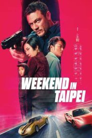 Weekend in Taipei (2024)