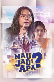 Mau Jadi Apa? (2017)