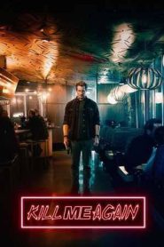 Kill Me Again (2025)