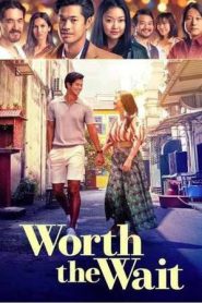 Worth the Wait (2025)
