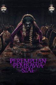 Perempuan Pembawa Sial (2025)