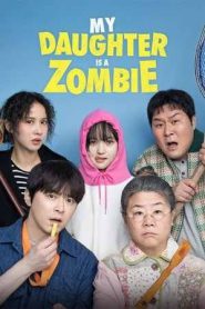 My Daughter is a Zombie (2025)