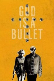 God Is a Bullet (2023)