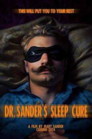 Dr. Sander’s Sleep Cure (2024)