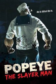 Popeye the Slayer Man (2025)