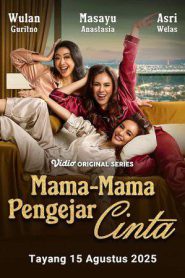 Mama-Mama Pengejar Cinta (2025)