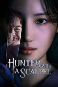 Hunter with a Scalpel (2025)