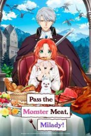 Pass the Monster Meat, Milady! (2025)