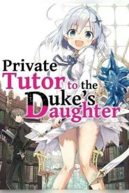 Private Tutor to the Duke’s Daughter (2025)