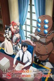 Headhunted to Another World: From Salaryman to Big Four! (2025)