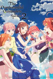 The Quintessential Quintuplets Specials 2 (2024)