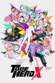 TO BE HERO X (2025)