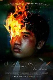 Close The Eye To See (2025)