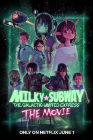 Milky☆Subway: The Galactic Limited Express – the Movie (2026)